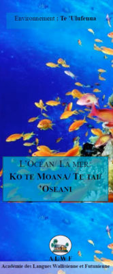 L’océan / La mer / Ko te moana / Te tai / ʼOseani